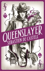 Spellslinger 5: Queenslayer