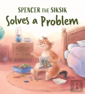 Spencer The Siksik Solves A Problem