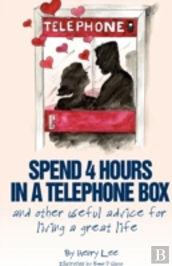 Bertrand.pt - Spend 4 Hours In A Telephone Box ...And