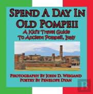 Spend A Day In Old Pompeii, A Kid'S Travel Guide To Ancient Pompeii, Italy