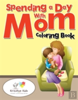 Bertrand.pt - Spending A Day With Mom Coloring Book