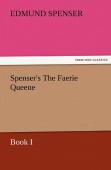 Spenser'S The Faerie Queene, Book I