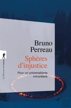 Bertrand.pt - Sphères D'Injustice : Pour Un Universalisme Minoritaire