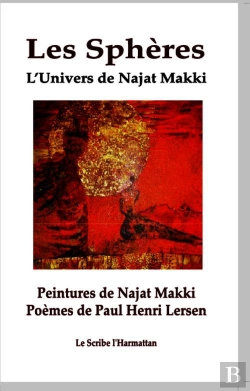Bertrand.pt - Spheres (Les) L'Univers De Najat Makki Peintures De Najat Makki Poemes De Paul Henri Lersen