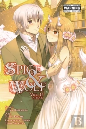 Spice And Wolf, Vol. 16 (Manga)