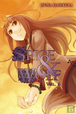 Bertrand.pt - Spice And Wolf: Vol 6 - Novel