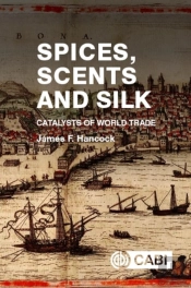 Spices, Scents And Silk