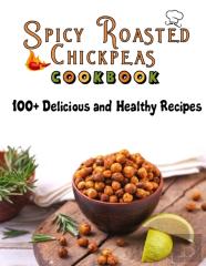 Spicy Roasted Chickpeas Cookbook