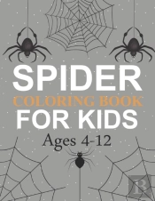 Spider Coloring Book For Kids Ages 4-12