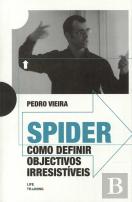 Spider Como Definir Objectivos Irresistíveis