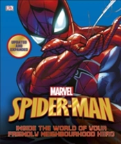 Spider-Man Inside The World Of Your Friendly Neighbourhood Hero