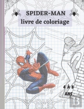 Spider-Man Livre De Coloriage 4 A 8 Ans