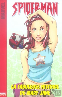 Bertrand.pt - Spider-Man T.3 ; La Fabuleuse Histoire De Mary Jane