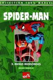 Spider-Man T.3 ; Menus Mensonges