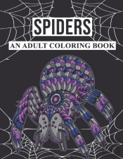 Spiders An Adult Coloring Book
