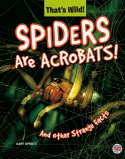 Bertrand.pt - Spiders Are Acrobats! And Other Strange Facts