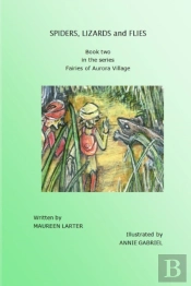 Spiders, Lizards And Flies
