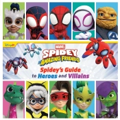 Spidey And His Amazing Friends: Spidey'S Guide To Heroes And Villains