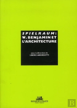 Bertrand.pt - Spielraum. W. Benjamin Et L'Architecture