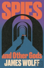 Spies And Other Gods