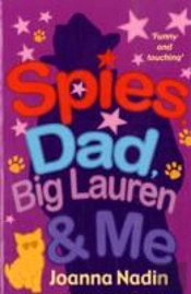 Spies, Dad, Big Lauren And Me