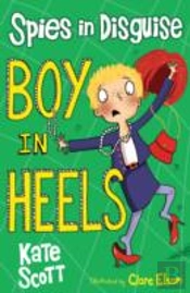 Spies In Disguise: Boy In Heels