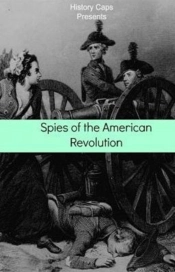 Spies Of The American Revolution