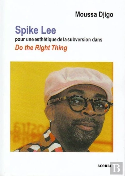 Bertrand.pt - Spike Lee ; Pour Une Esthétique De La Subversion Dans 