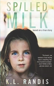 Spilled Milk: Based On A True Story