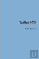 Spilled Milk