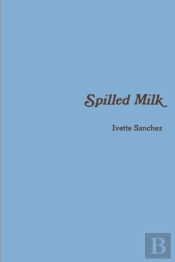 Spilled Milk