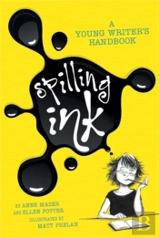 Spilling Ink: A Young Writer'S Handbook