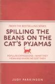 Spilling The Beans On The Cat'S Pyjamas