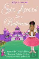 Spin Around Like A Ballerina