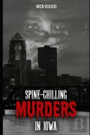 Spine-Chilling Murders In Iowa