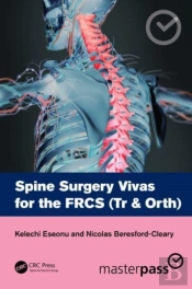 Spine Surgery Vivas For The Frcs (Tr & Orth)