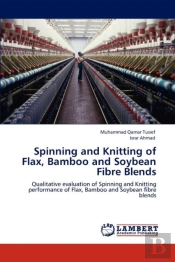 Spinning And Knitting Of Flax, Bamboo And Soybean Fibre Blends