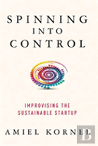 Spinning Into Control