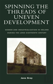 Spinning The Threads Of Uneven Development