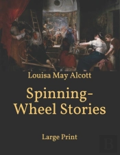 Spinning-Wheel Stories