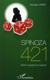 Spinoza 421 ; Entre Croyance Et Doute