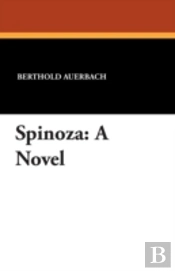 Spinoza: A Novel