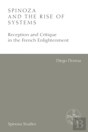 Spinoza And The Rise Of Systems