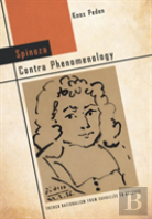 Spinoza Contra Phenomenology