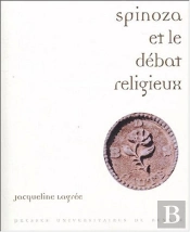 Spinoza Et Le Débat Religieux