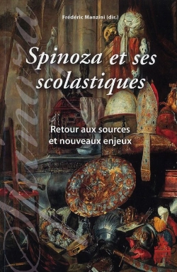 Bertrand.pt - Spinoza Et Les Scolastiques ; Retour Aux Sources Et Nouveau Enjeux