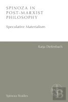 Spinoza In Post-Marxist Philosophy