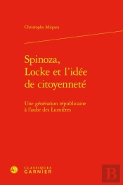 Spinoza, Locke Et L'Idée De Citoyenneté : Une Génération Républicaine À L'Aube Des Lumières