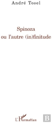Spinoza Ou L'Autre (In)Finitude
