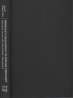 Bertrand.pt - Spinoza'S Challenge To Jewish Thought - Writings On His Life, Philosophy, And Legacy